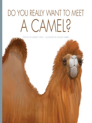 cover image of Do You Really Want to Meet a Camel?